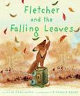 Fletcher and the Falling Leaves By Julia Rawlinson, Tiphanie Beeke (Illustrator) Cover Image