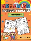 Armenian Number Practice Book For Kids By Natalie Abkarian Cimini Cover Image