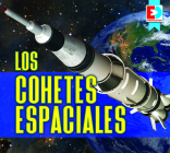 Los Cohetes Espaciales (Space Rockets) (Eyediscover) By Maria Koran, John Willis (With) Cover Image