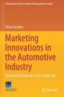 Marketing Innovations in the Automotive Industry: Meeting the Challenges of the Digital Age By Elena Candelo Cover Image