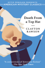 Death from a Top Hat (A Great Merlini Mystery) By Clayton Rawson, Otto Penzler (Introduction by) Cover Image