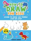 How to Draw People for Kids 4-8: Learn to Draw 101 Fun People with Simple Step by Step Drawings for Children Cover Image