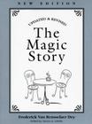 The Magic Story By Frederic Van Rensselaer Dey, Steven A. Lavelle (Editor) Cover Image