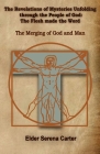 The Revelations of Mysteries Unfolding through the People of God By Serena Carter-Parham Cover Image