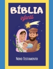 Bíblia Infantil: Novo Testamento By Daniela Paiva Cover Image