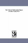 The Collected Mathematical Papers of Arthur Cayley.Vol. 5 Cover Image