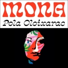 Mona By Pola Oloixarac, Adam Morris (Translator), Adam Morris (Contribution by) Cover Image