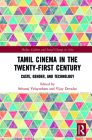 Tamil Cinema in the Twenty-First Century: Caste, Gender and Technology (Media) By Selvaraj Velayutham (Editor), Vijay Devadas (Editor) Cover Image