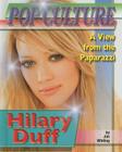 Hilary Duff (Popular Culture: A View from the Paparazzi) By Jim Whiting Cover Image