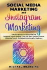 Social Media Marketing and Instagram Marketing By Michael Branding Cover Image