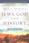 Jews, God and History: Second Edition By Max I. Dimont Cover Image