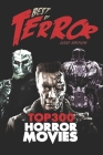 Best of Terror 2020: Top 300 Horror Movies By Steve Hutchison Cover Image
