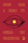 Songs from a Single Eye By Oswald von Wolkenstein, Richard Sieburth (Translated by), Siegfried Walter de Rachewiltz (Foreword by) Cover Image