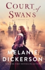 Court of Swans By Melanie Dickerson Cover Image