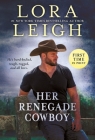 Her Renegade Cowboy (Moving Violations #3) By Lora Leigh Cover Image