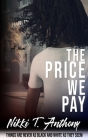 The Price We Pay By Nikki T. Anthony Cover Image