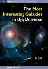The Most Interesting Galaxies in the Universe (Iop Concise Physics) By Joel L. Schiff Cover Image