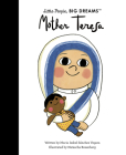 Mother Teresa (Little People, BIG DREAMS #18) By Maria Isabel Sanchez Vegara, Natascha Rosenberg (Illustrator) Cover Image