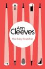 The Baby Snatcher By Ann Cleeves Cover Image