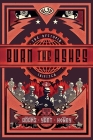 Burn the Ashes By Hugh Howey, Christie Yant, John Joseph Adams Cover Image