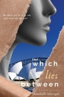 That Which Lies Between Cover Image