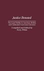 Justice Denoted: The Legal Thriller in American, British, and Continental Courtroom Literature (Bibliographies and Indexes in Popular Culture #9) By Terry White Cover Image