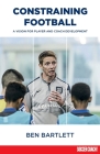 Constraining Football: A vision for player development Cover Image