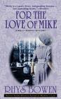 For the Love of Mike: A Molly Murphy Mystery By Rhys Bowen Cover Image