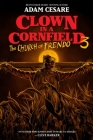 Clown in a Cornfield 3: The Church of Frendo By Adam Cesare Cover Image