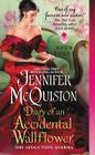 Diary of an Accidental Wallflower: The Seduction Diaries By Jennifer McQuiston Cover Image