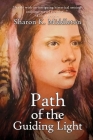 Path of the Guiding Light By Sharon K. Middleton Cover Image