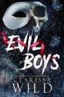 Evil Boys By Clarissa Wild Cover Image