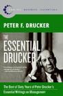 The Essential Drucker: The Best of Sixty Years of Peter Drucker's Essential Writings on Management (Collins Business Essentials) By Peter F. Drucker Cover Image