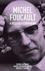 Michel Foucault: A Research Companion By Sverre Raffnsøe, Morten S. Thaning, Marius Gudmand-Hoyer Cover Image