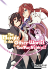 The Magic in This Other World Is Too Far Behind! Volume 2 Cover Image