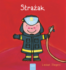 Strażak (Firefighters and What They Do, Polish Edition) By Liesbet Slegers, Liesbet Slegers (Illustrator) Cover Image