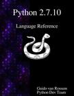 Python 2.7.10 Language Reference By Python Development Team, Guido Van Rossum Cover Image
