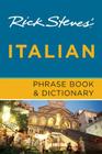 Rick Steves' Italian Phrase Book & Dictionary By Rick Steves Cover Image