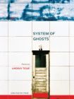 System of Ghosts (Iowa Poetry Prize) By Lindsay Tigue Cover Image
