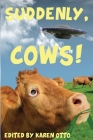 Suddenly, Cows! Cover Image