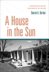 House in the Sun: Modern Architecture and Solar Energy in the Cold War Cover Image
