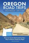 Oregon Road Trips - Southeast Edition By Mike Westby, Kristy Westby Cover Image