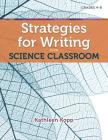 Strategies for Writing in the Science Classroom (Maupin House) Cover Image