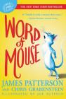 Word of Mouse By James Patterson, Joe Sutphin (Illustrator) Cover Image