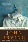 The World According to Garp: A Novel By John Irving Cover Image