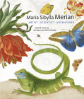 Maria Sibylla Merian: Artist, Scientist, Adventurer By Sarah B. Pomeroy, Jeyaraney Kathirithamby Cover Image