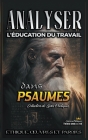Analyser L'éducation du Travail dans Psaumes Cover Image
