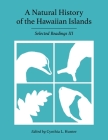 A Natural History of the Hawaiian Islands: Selected Readings III By Cynthia L. Hunter (Editor) Cover Image
