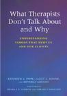 What Therapists Don't Talk about and Why: Understanding Taboos That Hurt Us and Our Clients Cover Image