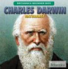 Charles Darwin: Naturalist (Britannica Beginner BIOS) By Alexandra Hanson-Harding Cover Image